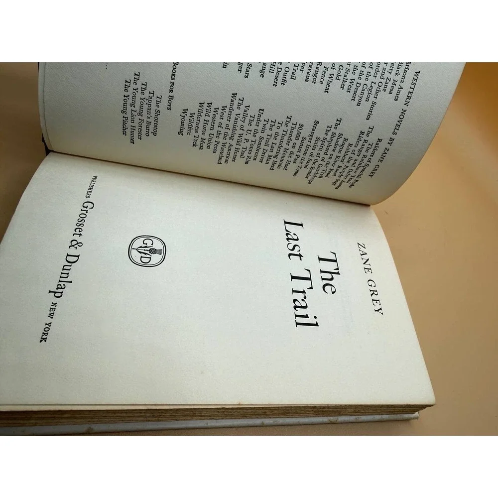The Last Trail by Zane Grey 1909 A.L. Burt Company Hardcover Book Vintage
